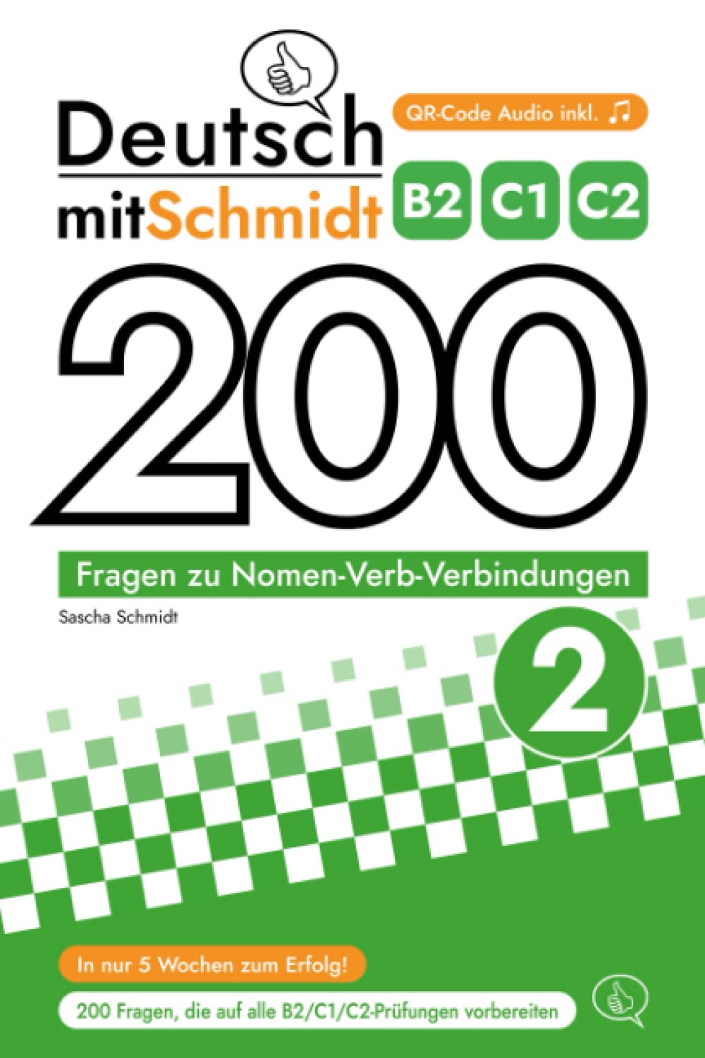 Deutsch mit Schmidt - 200 Fragen zu Nomen-Verb-Verbindungen 2 (B2, C1, C2) Foreign Languages ​​& Dictionaries