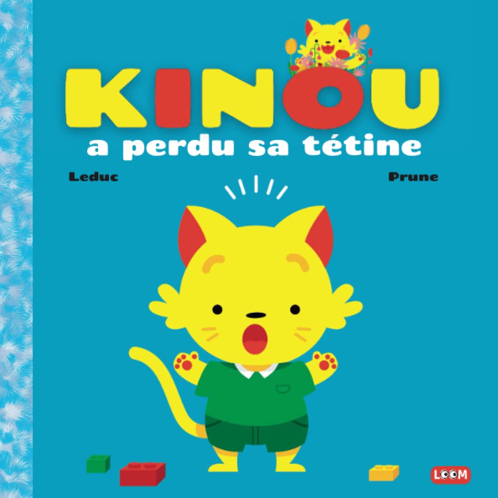 Kinou a perdu sa tétine - Ma première histoire à lire et à relire | à partir de 18 mois: Livre pour enfant 1 an et 2 ans | Mon premier livre | Comptine du quotidien | Chat trop mignon Non-fiction