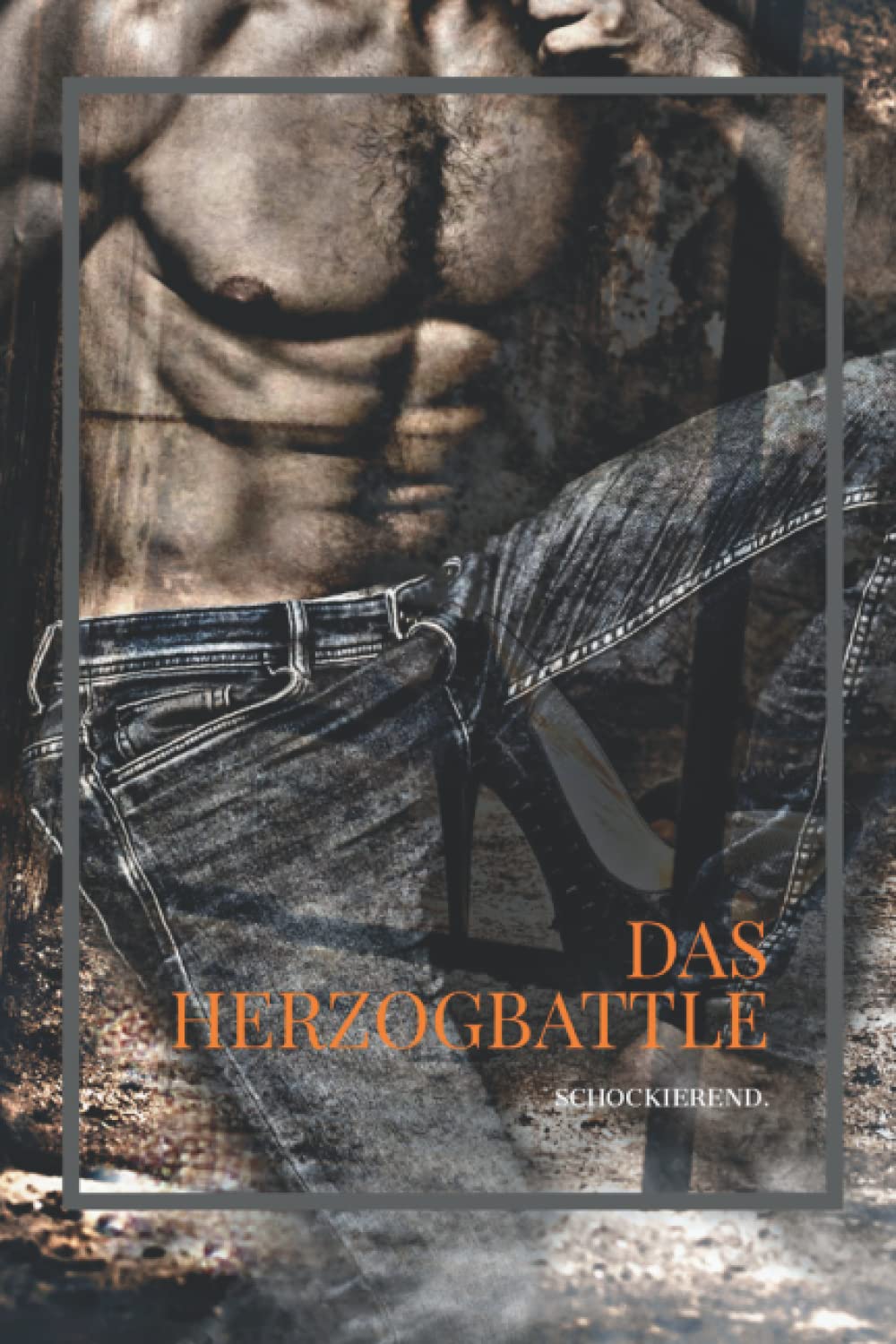 Das Herzogbattle: Schockierend. (Die Herzog Reihe) Essays & Short Stories