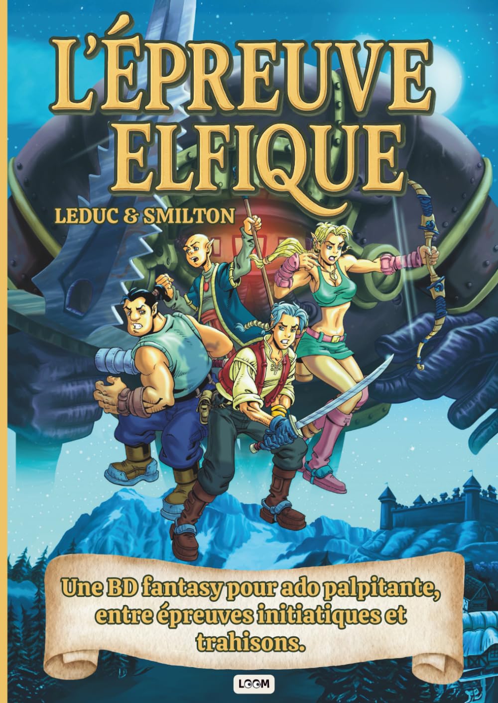 L'épreuve elfique - bandes dessinées héroic fantasy | livre pour adolescent | aventure fantastique avec des elfes: récit initiatique | Lecture tout public | histoire pour enfant et adulte | steampunk Manga