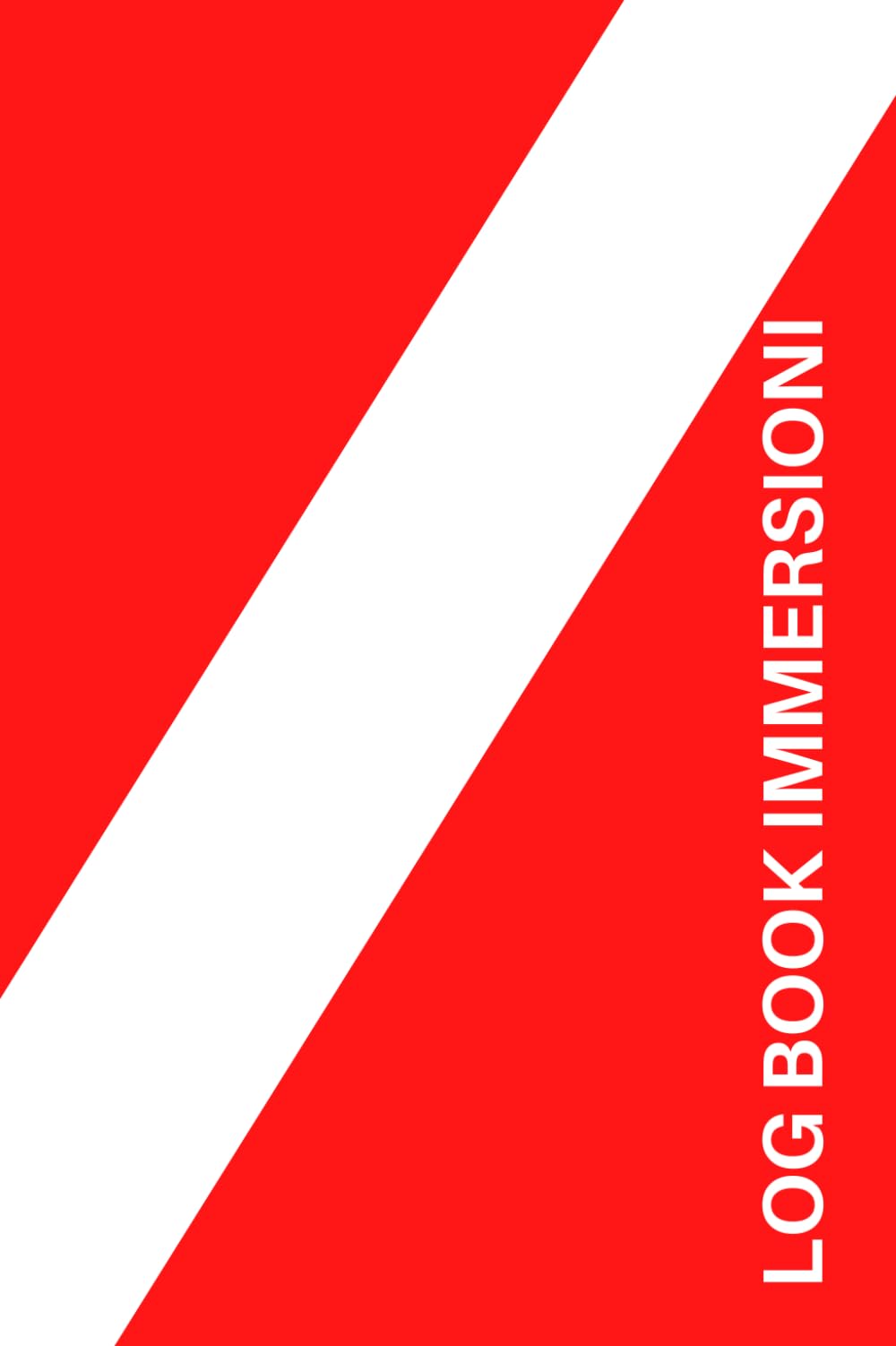 logbook immersioni: Protocollo immersioni | Dive Log | Logbook for Scuba Diving | Italiano | Libretto | Taccuino | Immersione subacquea Copertina Leisure & Fun