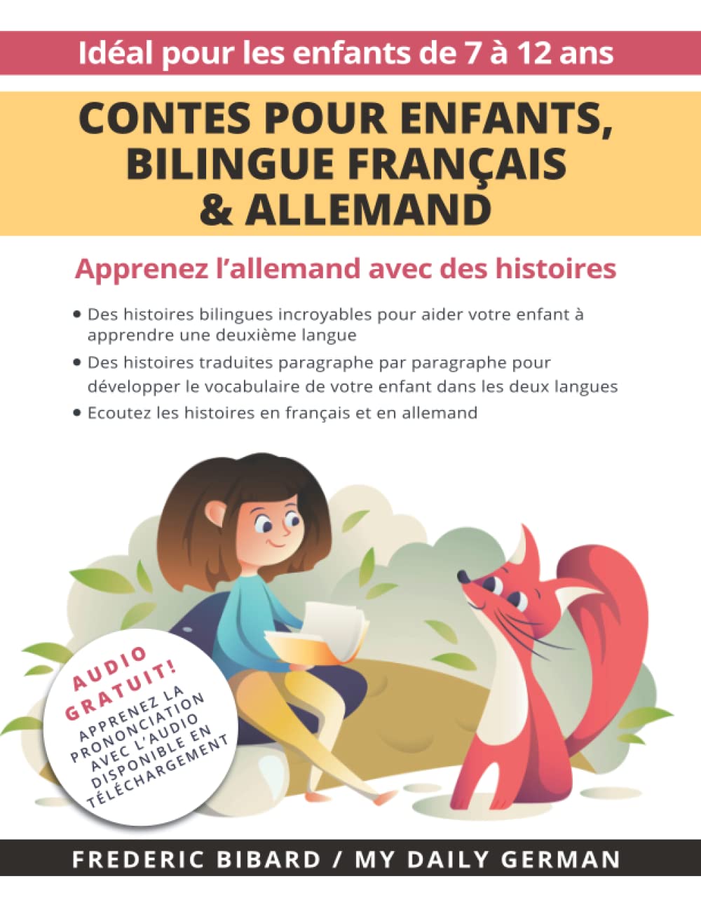 Contes pour enfants, bilingue Français & Allemand: Apprenez l’allemand avec des histoires + Audio Disponible en téléchargement Novels & Short Stories