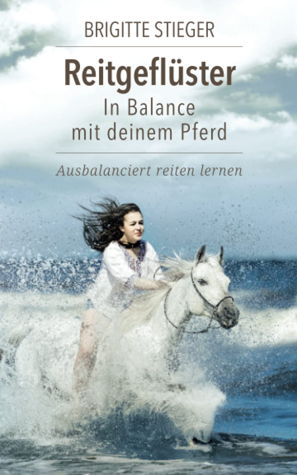 Reitgeflüster – In Balance mit deinem Pferd: Ausbalanciert reiten lernen book