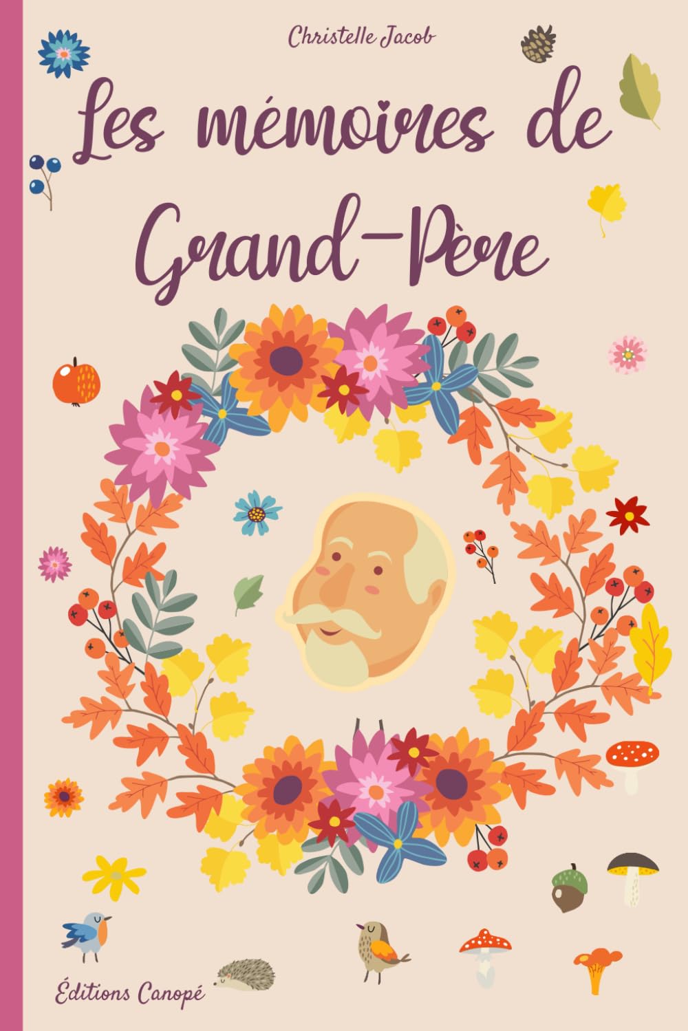 Les mémoires de Grand-Père: 130 questions pour connaitre la vie de votre Grand-Père – Un cadeau à transmettre dans votre famille. book