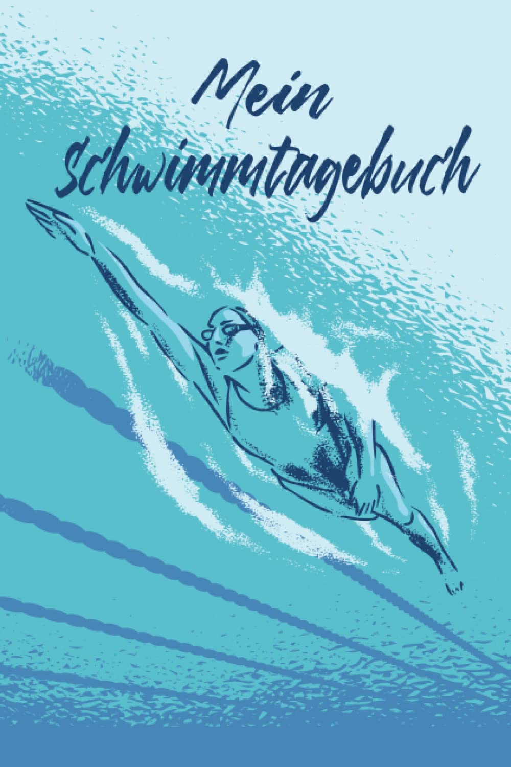 Mein Schwimmbuch: Schwimmbuch zum Ausfüllen | Mit Bilanz, Zielsetzungen, Kalender | Schwimmtrainingstagebuch | Geschenkidee Leisure & Fun