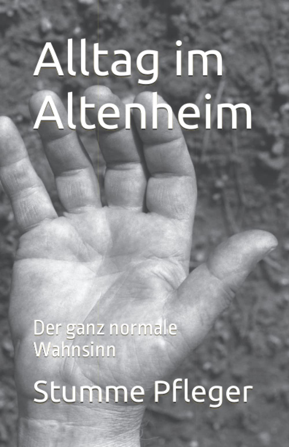 Alltag im Altenheim: Der ganz normale Wahnsinn Contemporary literature