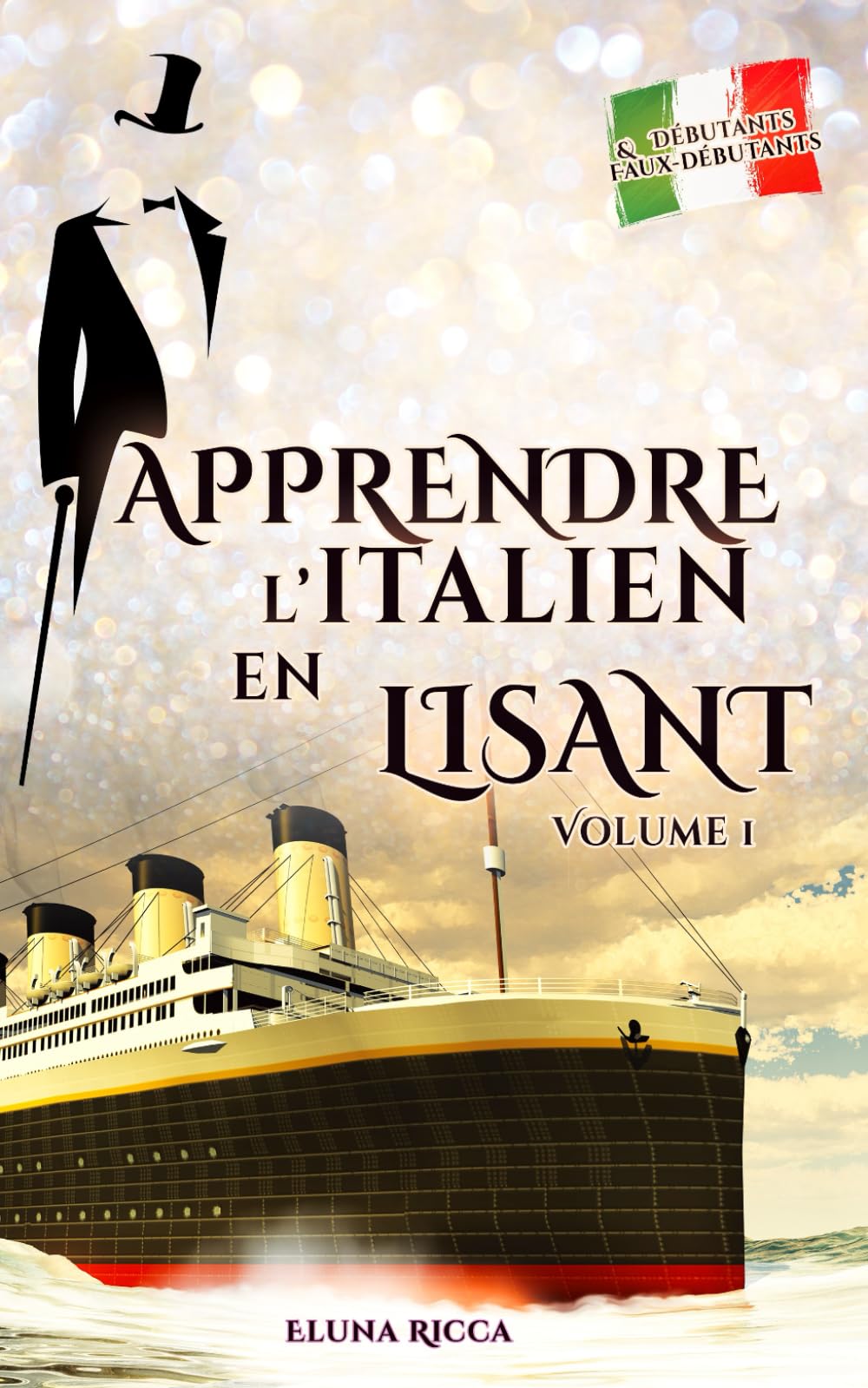 Apprendre l'italien en lisant: Volume 1 — L'arrestation d'Arsène Lupin Foreign Languages ​​& Dictionaries