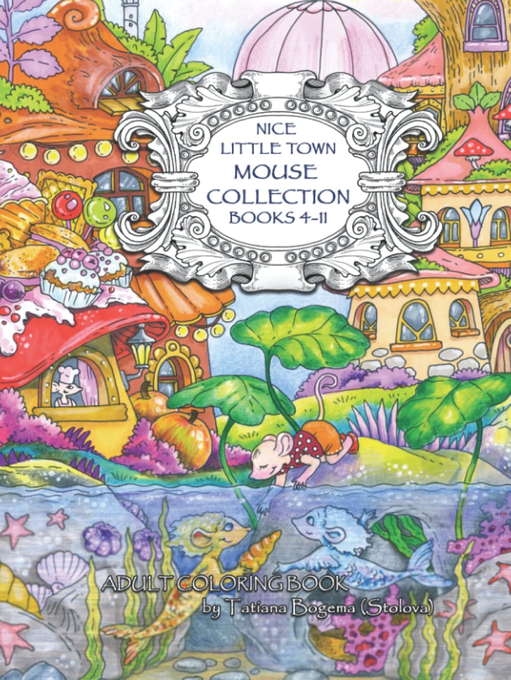 Nice little town mouse collection (books 4-11): Adult Coloring Book. All mouse town series. Stress relieving designs. Architecture