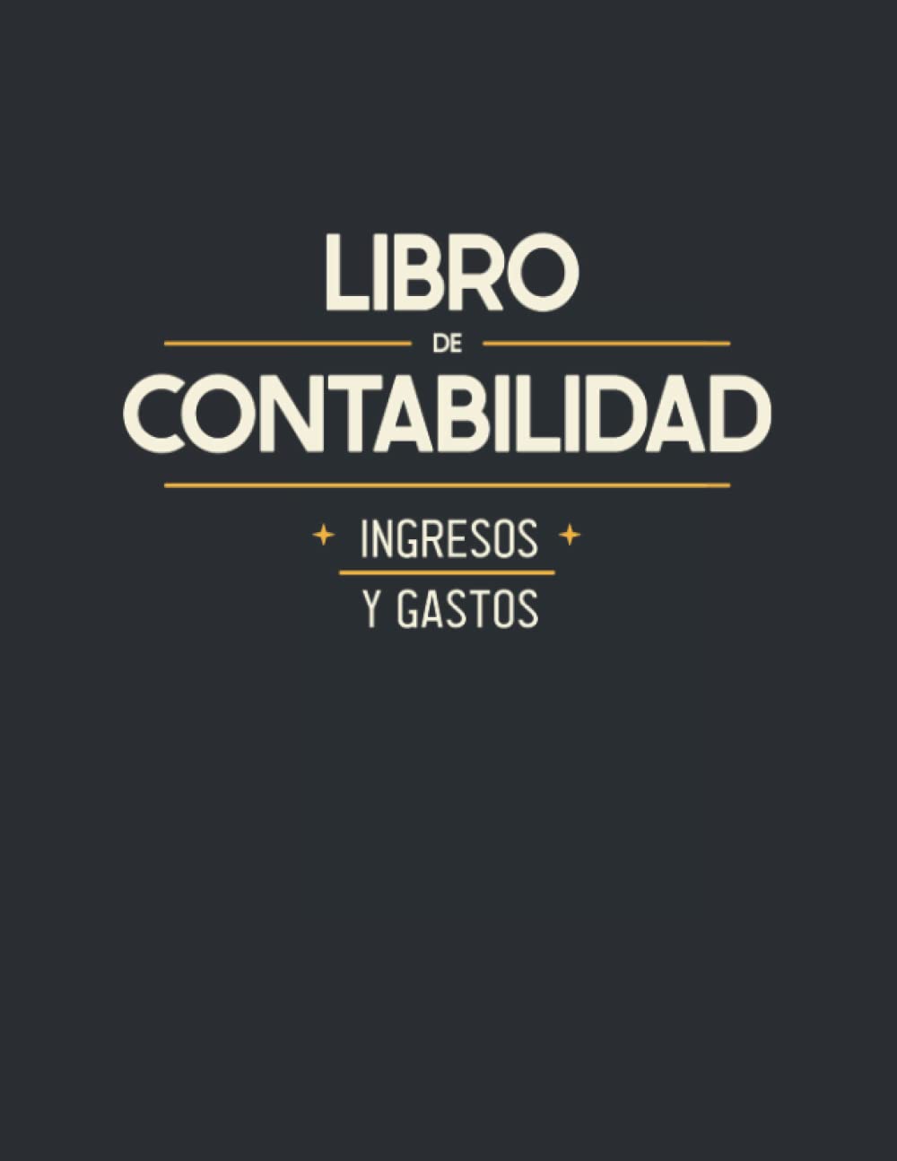 Libro de Contabilidad Ingresos y Gastos: Libro de Cuentas Corrientes para Autónomos y Empresas Pequeñas Business, Finance & Career