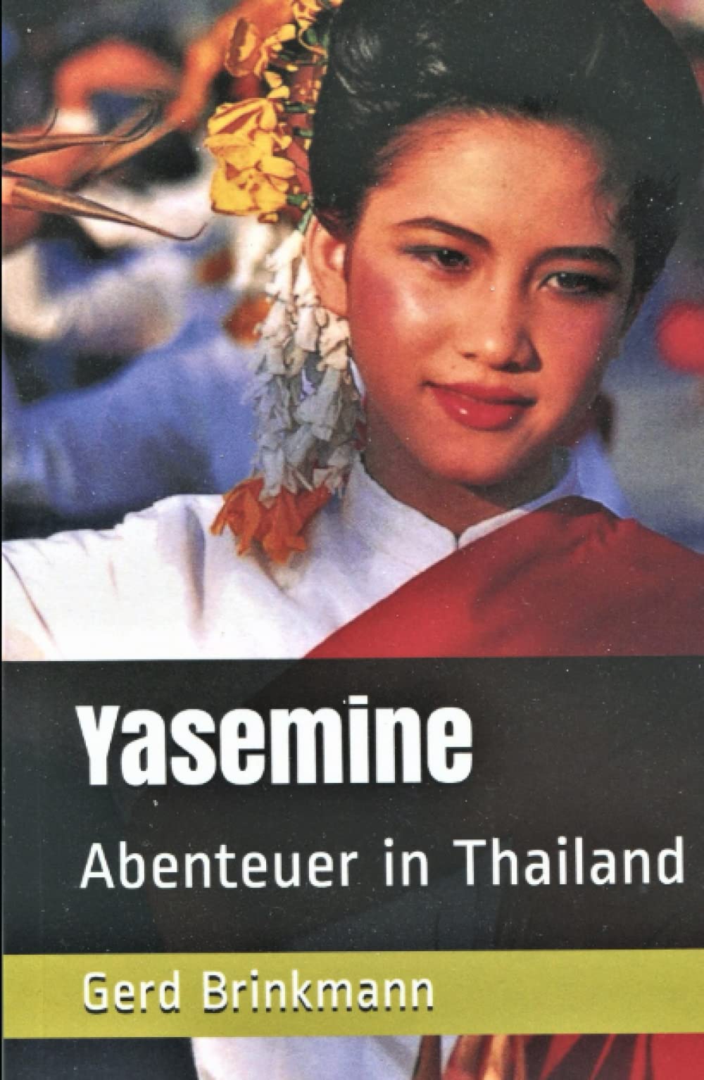 Yasemine: Abenteuer in Thailand Action & Adventure