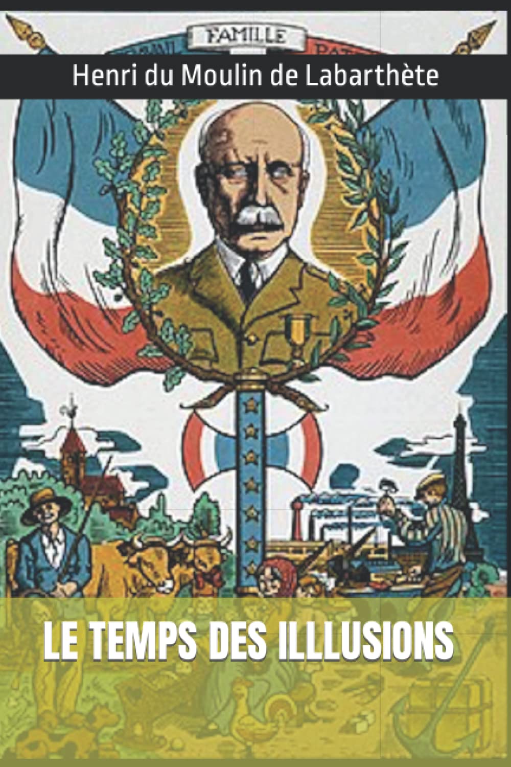 Le temps des illusions: Souvenirs (Juillet 1940-Avril 1942) French history
