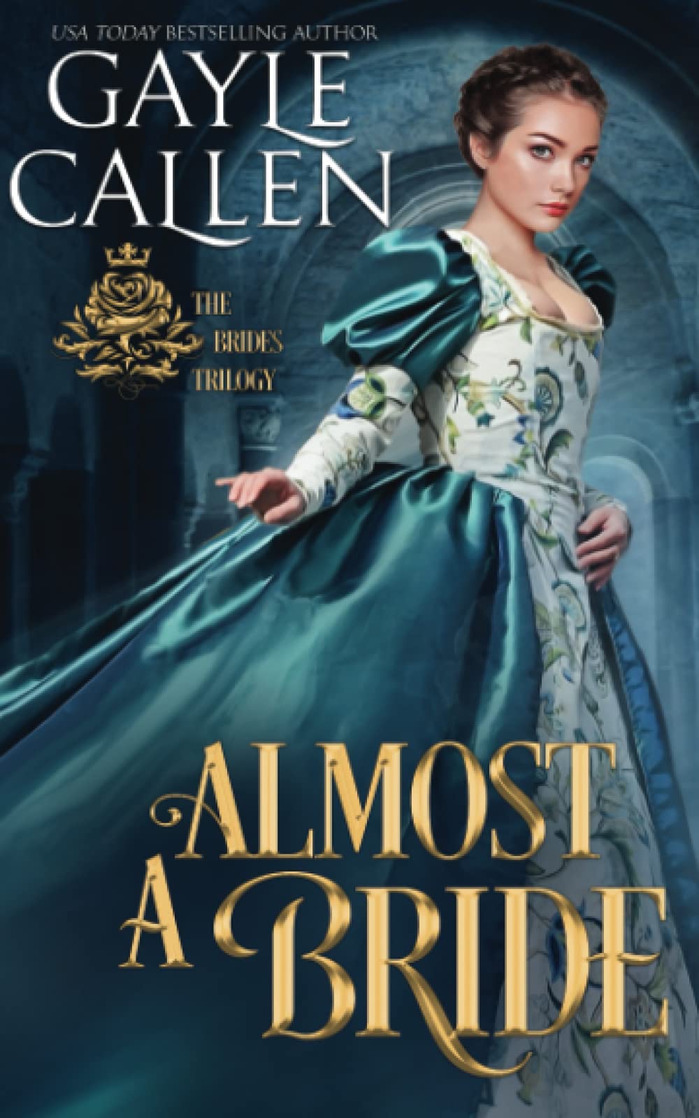 Almost a Bride (The Brides Trilogy, Band 1) Historical Fiction