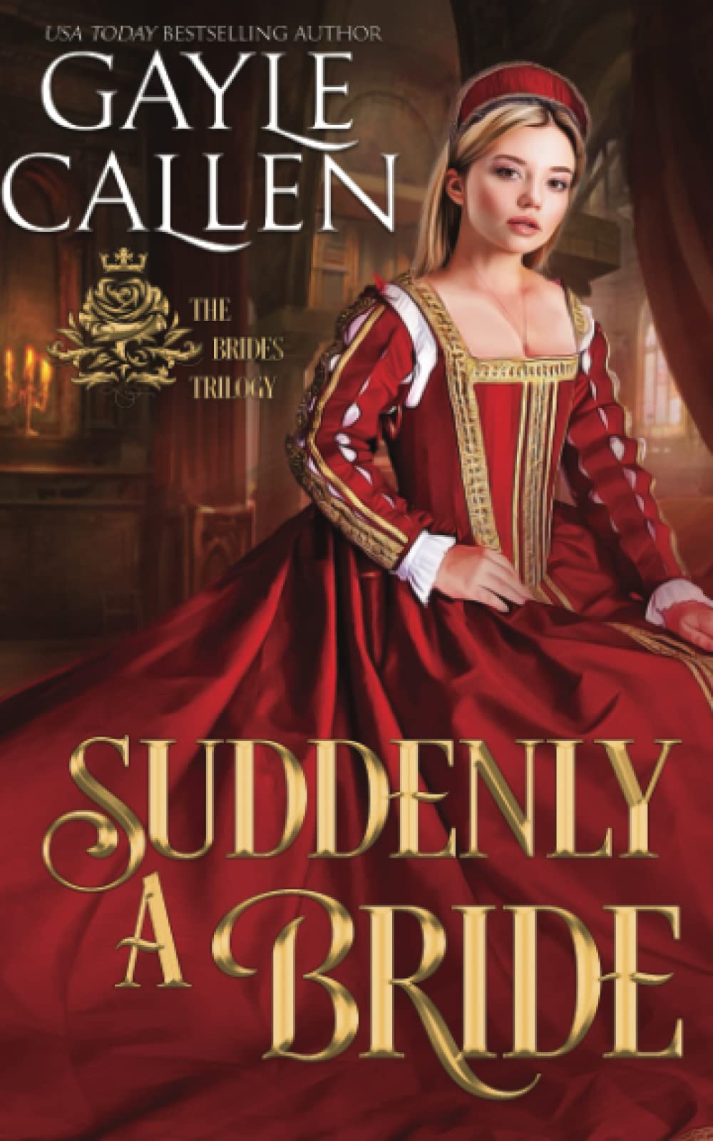 Suddenly a Bride (The Brides Trilogy, Band 3) Historical Fiction