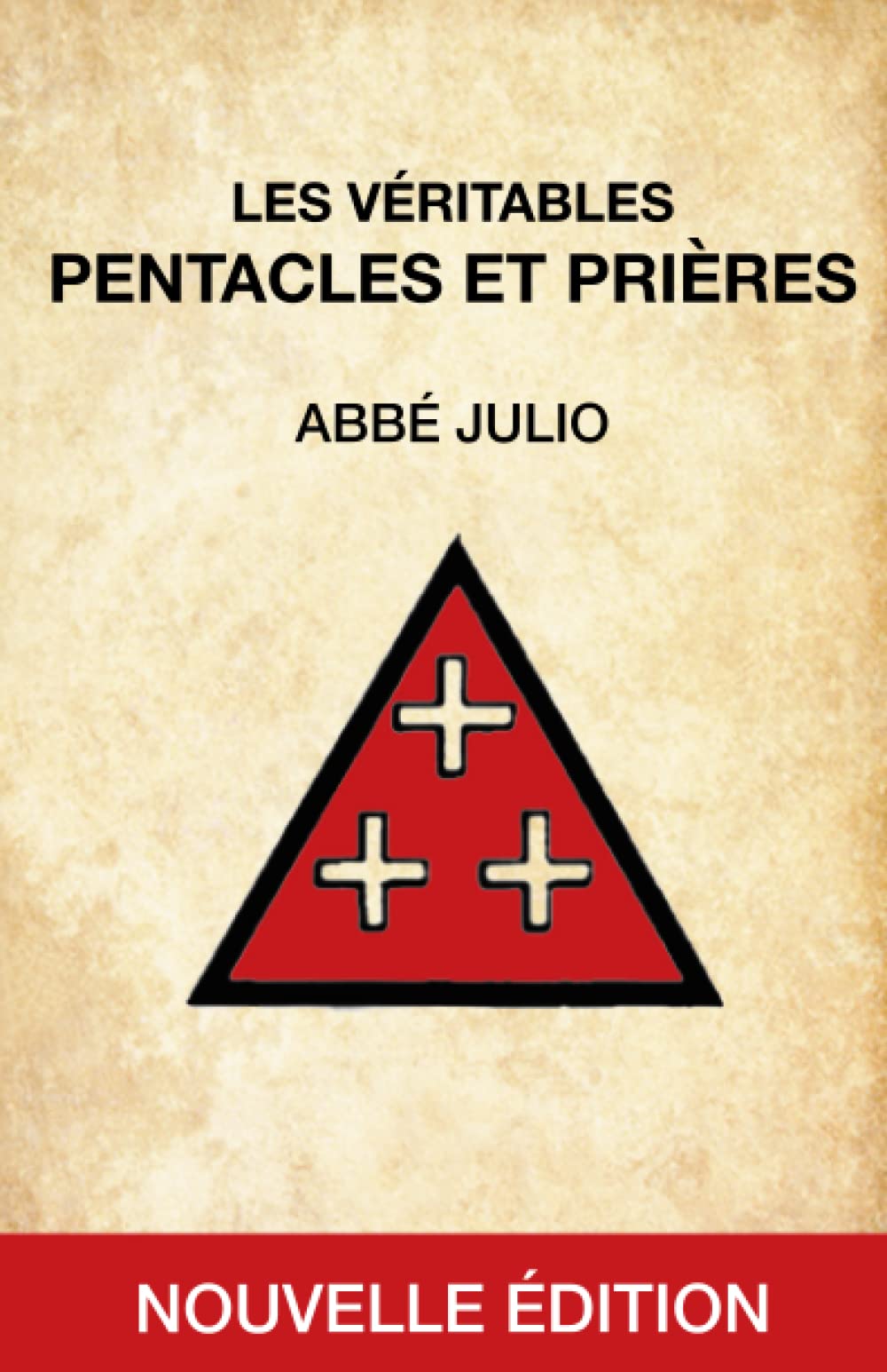 ABBÉ JULIO : PENTACLES ET PRIÈRES: NOUVELLE ÉDITION - Retrouvez les 44 pentacles et les 7 prières de l'Abbé Julio en format plus adapté (livre plus grand et pentacles tous colorisés) Philosophy