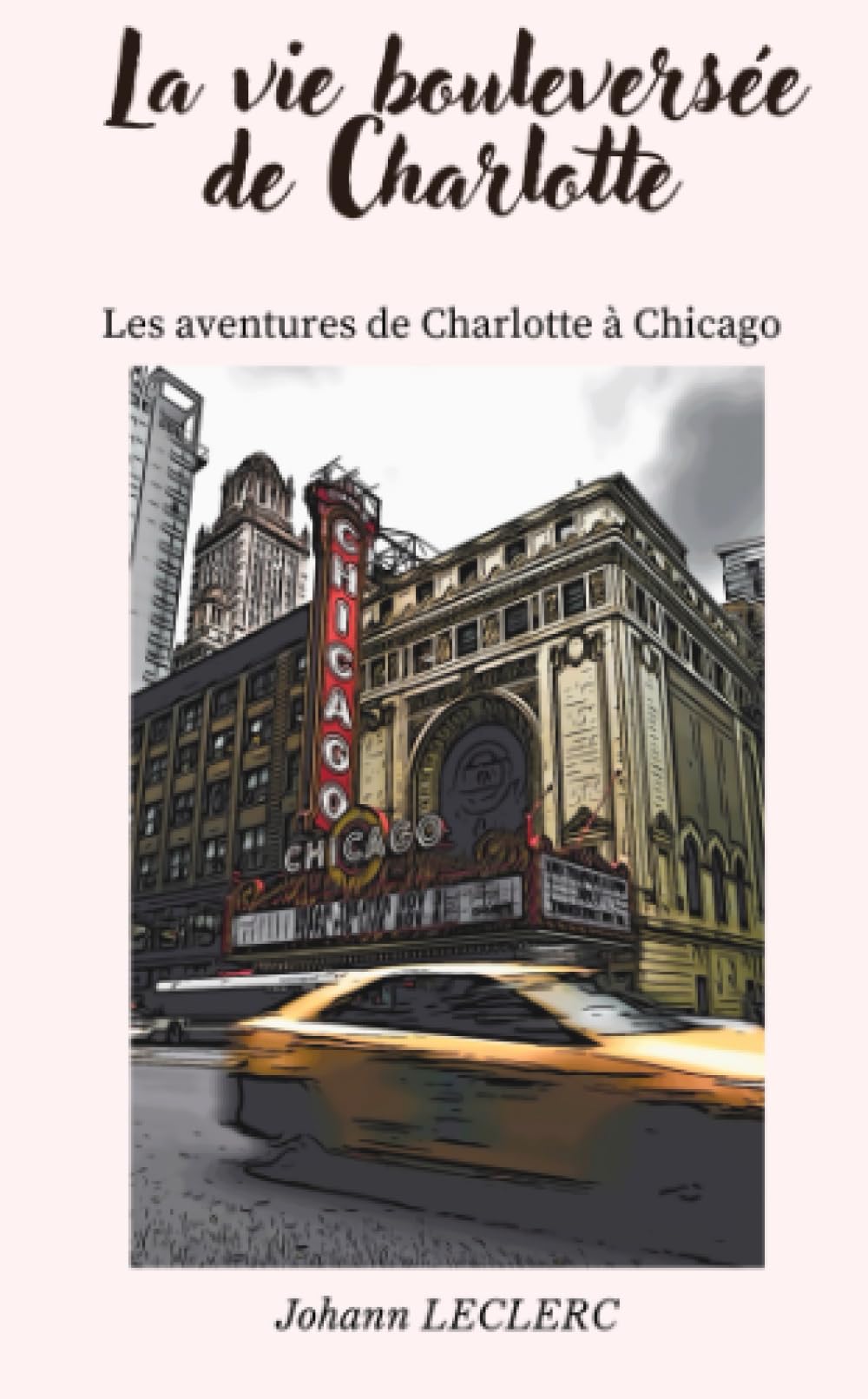 LA VIE BOULEVERSEE DE CHARLOTTE Romantic Thrillers