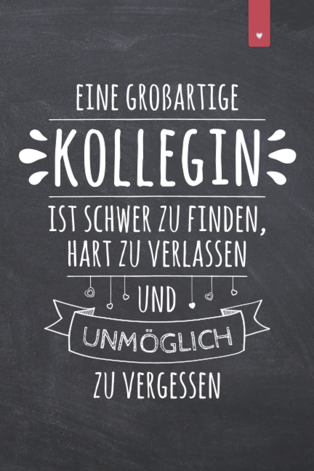 Eine großartige Kollegin: Schönes Abschiedsgeschenk für die Kollegin | Liniertes Notizbuch im DIN A5 Format mit 120 Seiten | Jobwechsel Geschenk ... | Alternative zur Karte für den Abschied Business, Finance & Career