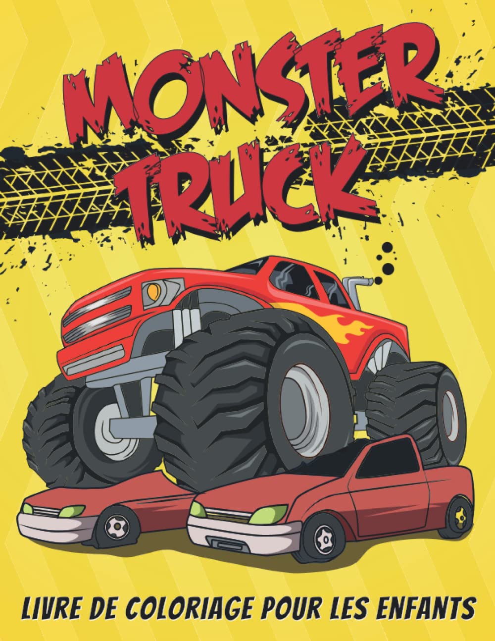 Livre de coloriage Monster Truck: 43 nouveaux modèles de livre de coloriage pour les amoureux Monster Truck (pour les garçons et les filles) book