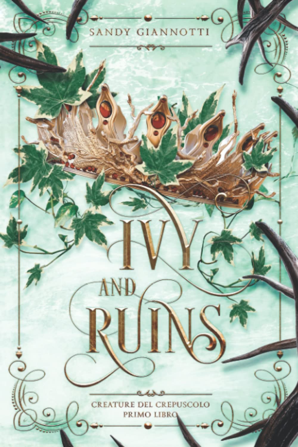 Ivy and Ruins: Creature del Crepuscolo book