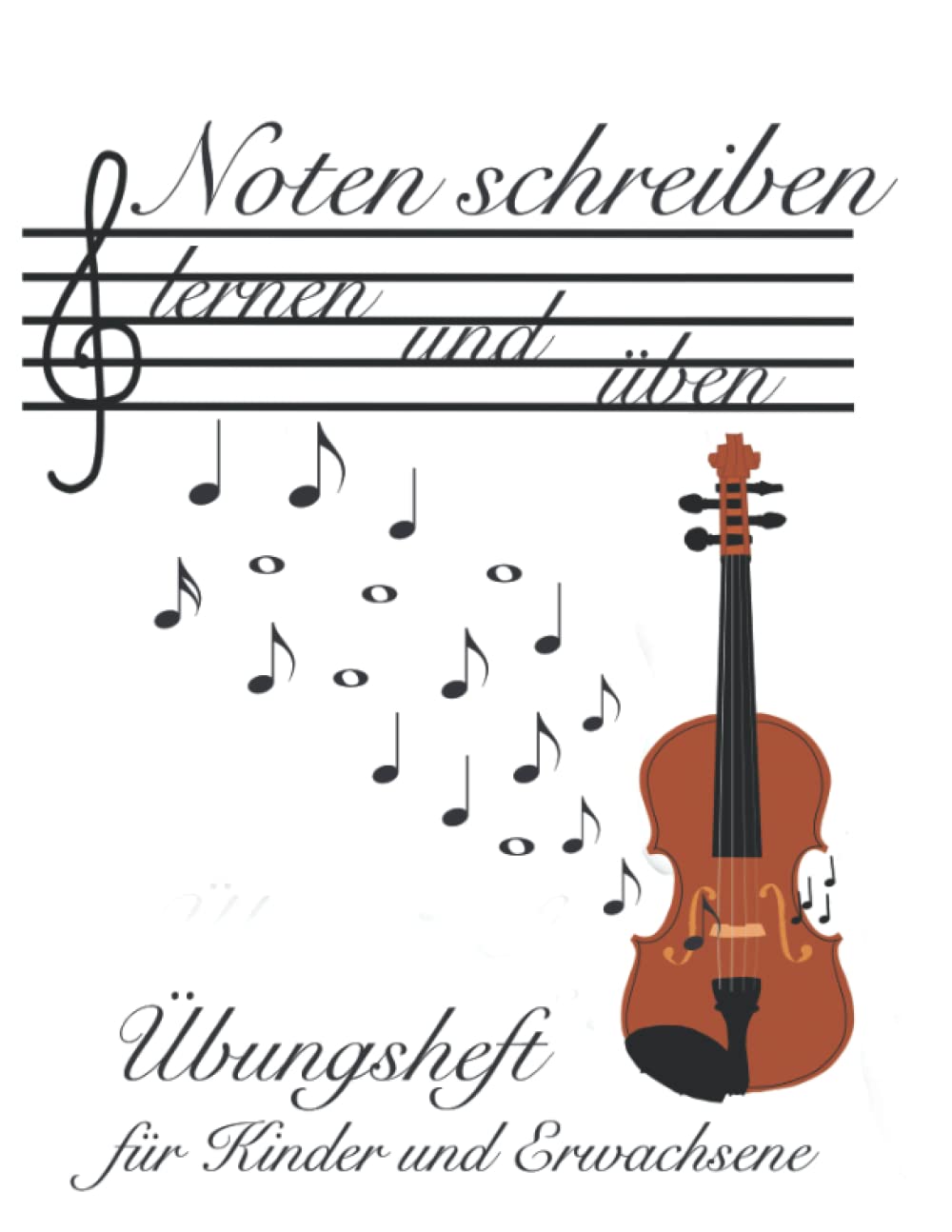Noten schreiben lernen und üben: Übungsheft für Kinder und Erwachsene Arts & Music