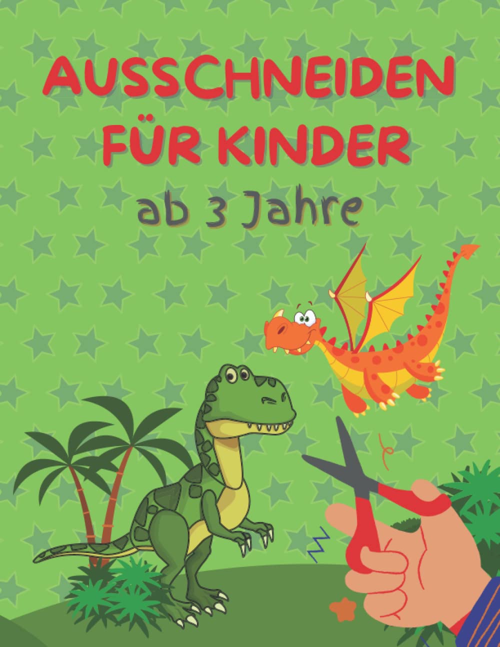 Ausschneiden für Kinder ab 3 Jahre: Einfach schneiden lernen und üben mit Dinosauriern und Drachen Hobbies & Crafts