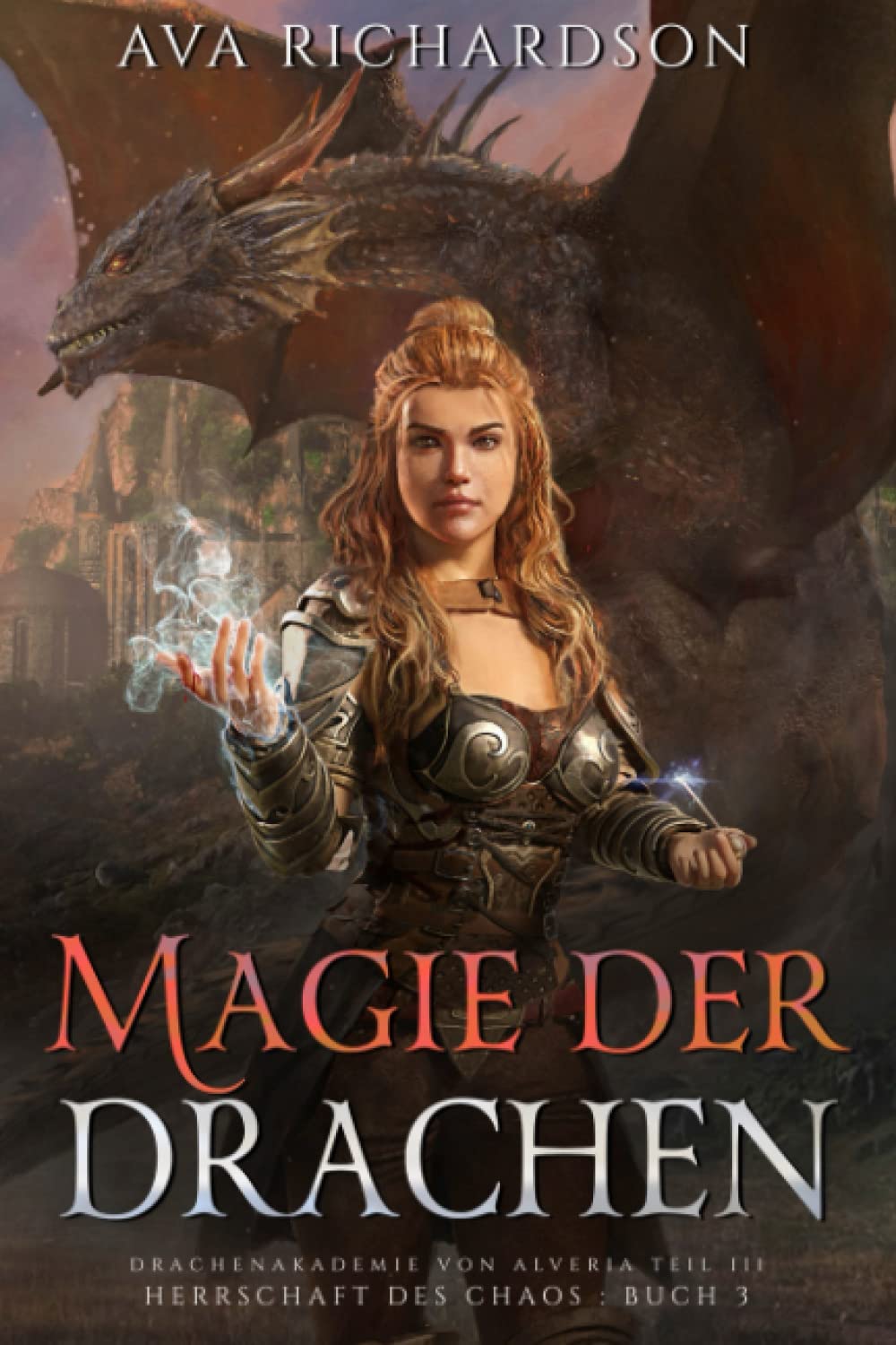 Magie der Drachen (Herrschaft des Chaos, Band 3) Books