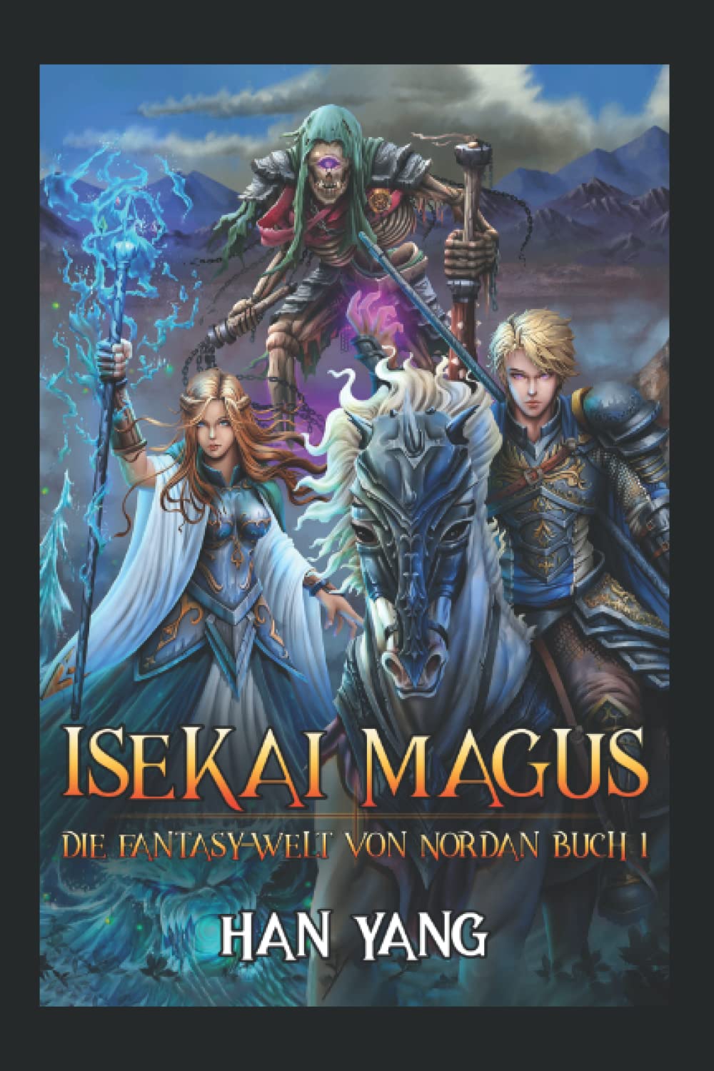Isekai Magus: Eine LitRPG Saga: (Die Fantasy-Welt von Nordan Buch 1) Fantasy & Sci-Fi