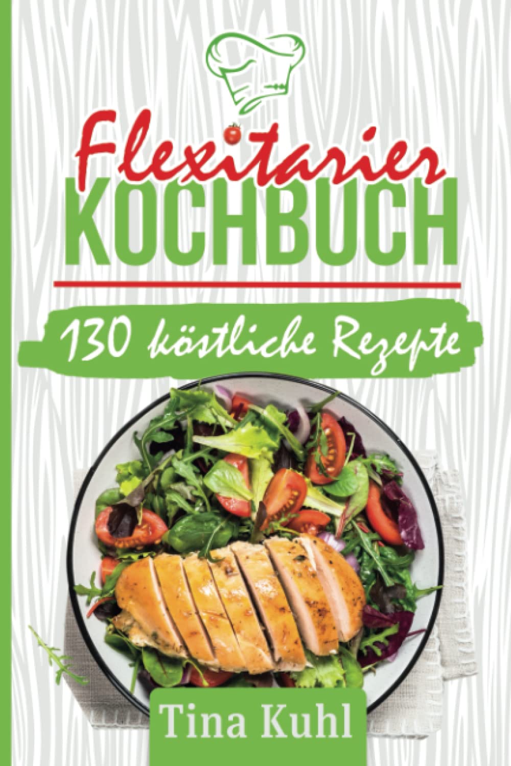 Flexitarier Kochbuch: 130 köstliche Rezepte mit viel Gemüse und wenig Fleisch für Teilzeit-Vegetarier Contemporary literature