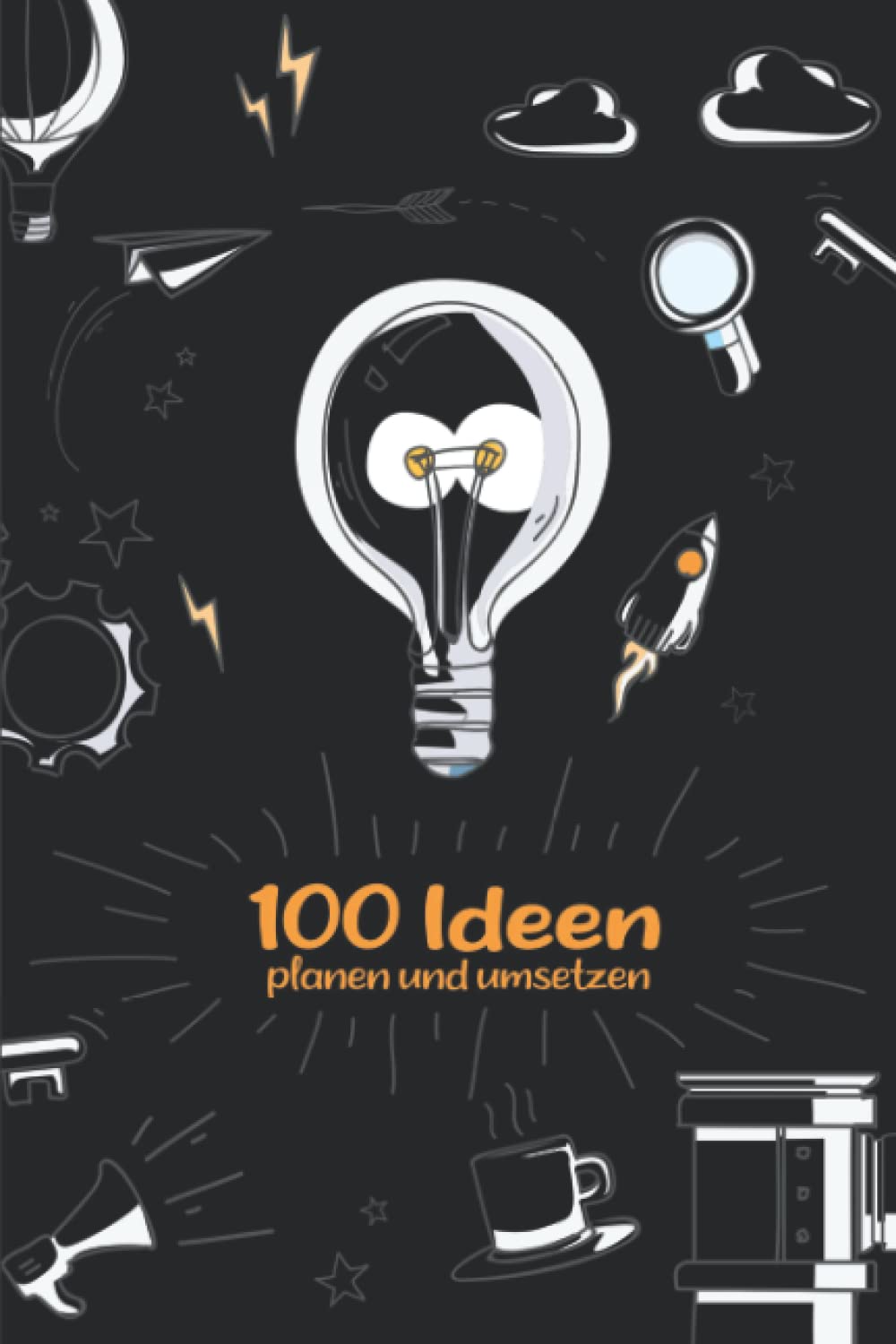 100 Ideen planen und umsetzen: Erfolgsplaner für gute Vorsätze zum Eintragen in A5 | 100 Tage 100 Aufgaben | Deine Unterstützung bei der Umsetzung mit Freiraum für Gedanken und Ideen Business, Finance & Career