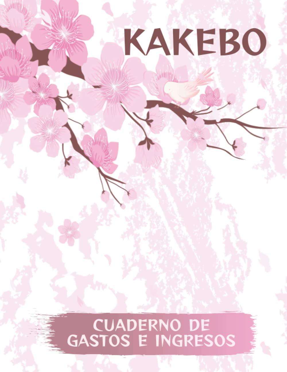 Kakebo Cuaderno de Gastos e ingresos: Cuaderno diario para la gestión de cuentas, del presupuesto mensual semanal Seguimiento del pago de facturas, ... japonés, Diario práctico de ahorro de dinero. Business, Finance & Career