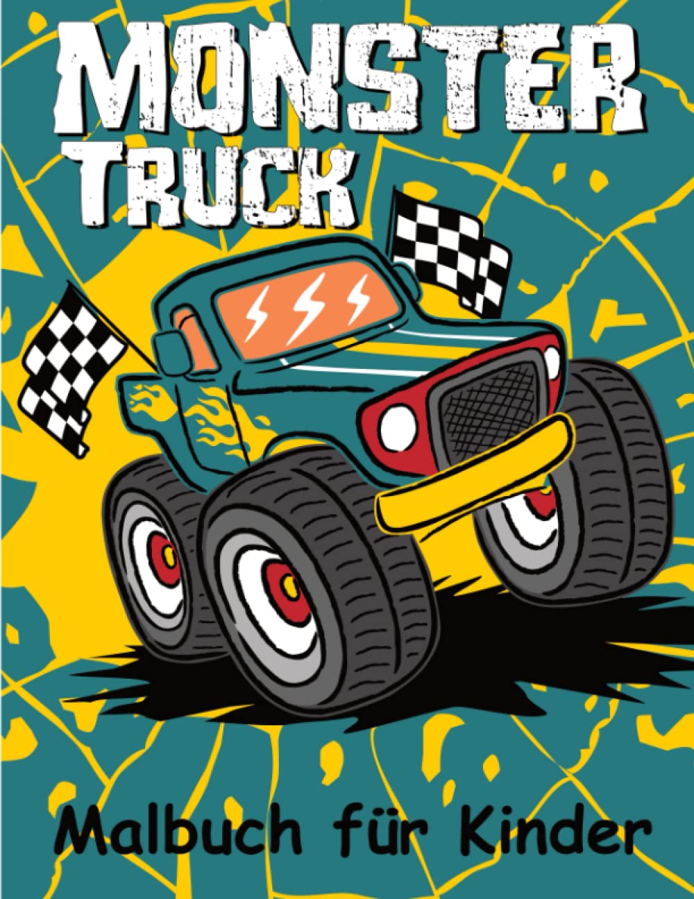 Monstertruck Malbuch: Eine fantastische Sammlung von großen Monstertrucks für Kinder zum Ausmalen Non-fiction