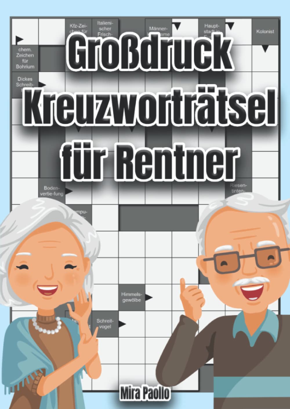 Großdruck Kreuzworträtsel für Rentner: 50 Schwedenrätsel mit großer Schrift für Senioren und Erwachsene Leisure & Fun