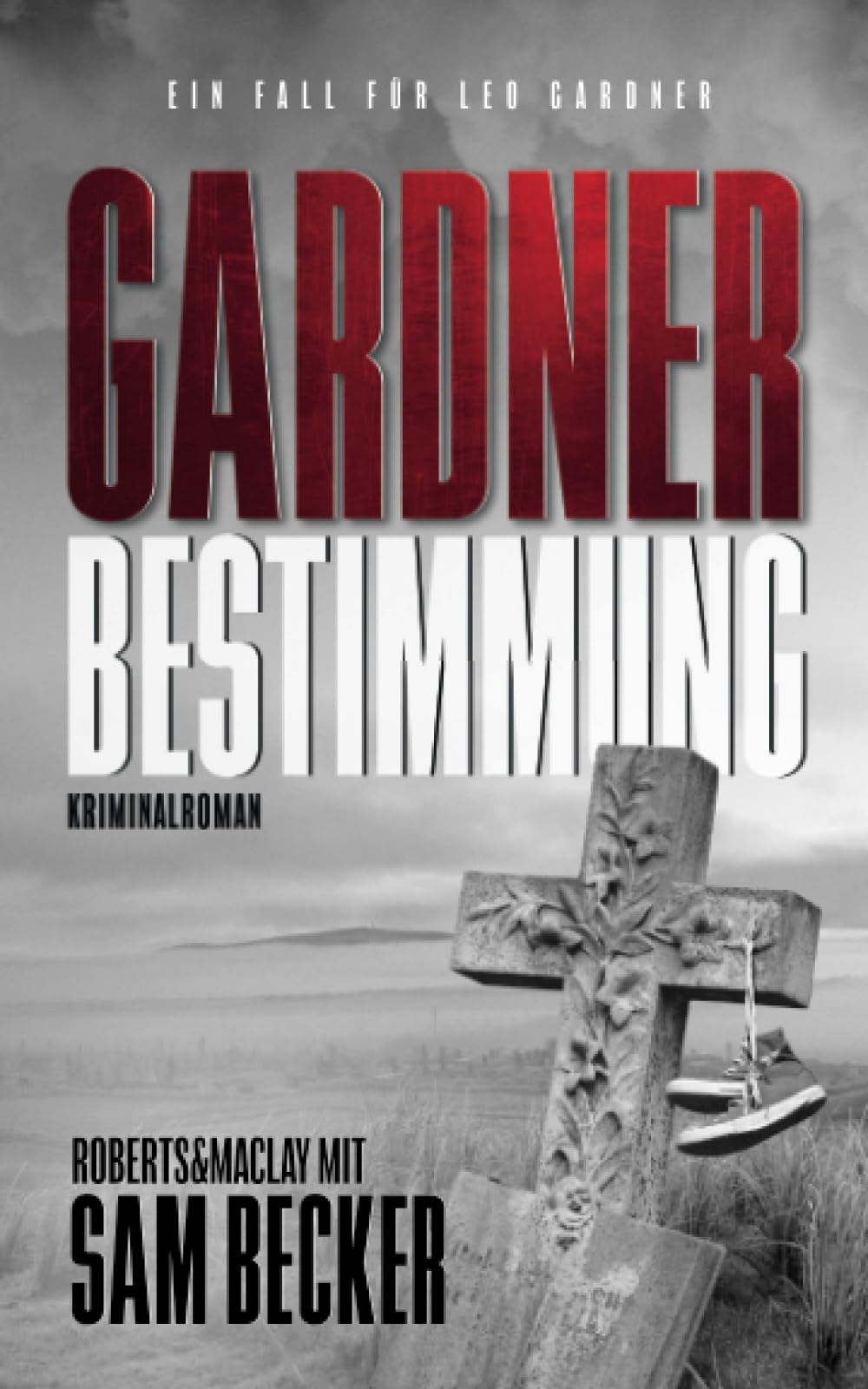 Gardner: Bestimmung: Kriminalroman (Ein Fall für Leo Gardner, Band 2) Action & Adventure