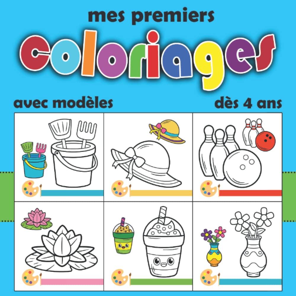 Mes premiers coloriages avec modèles dès 4 ans: Cahier d'activité pour apprendre les couleurs. Livre de coloriages faciles et amusants pour filles et garçons. Idée cadeau Hobbies & Crafts