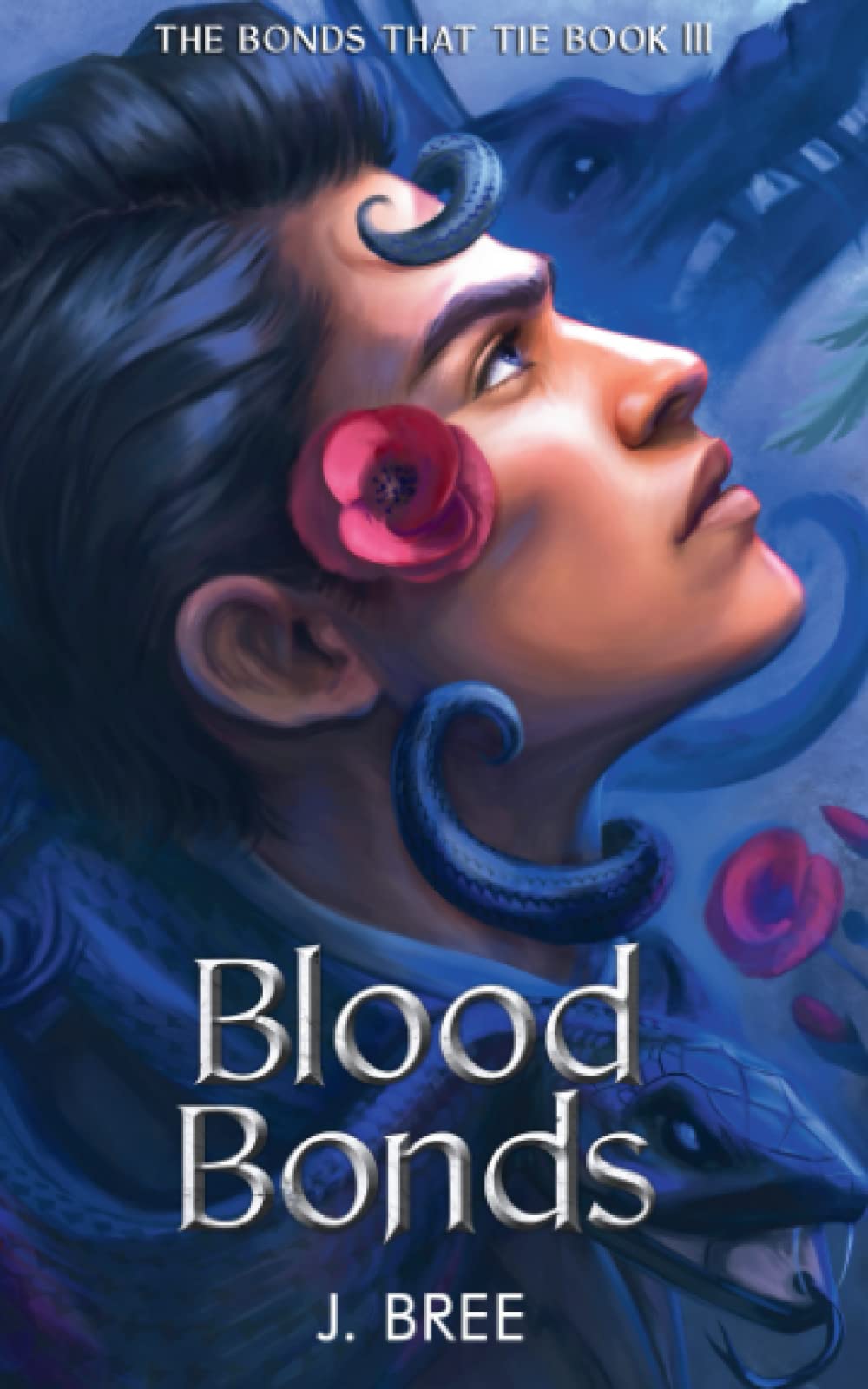Blood Bonds (The Bonds that Tie, Band 3) Romantic Fantasy