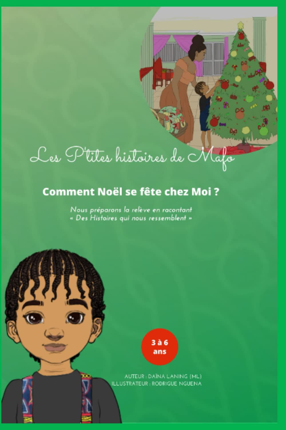 Les P'tites Histoires de Mafo: Comment Noël se fête chez moi ? book
