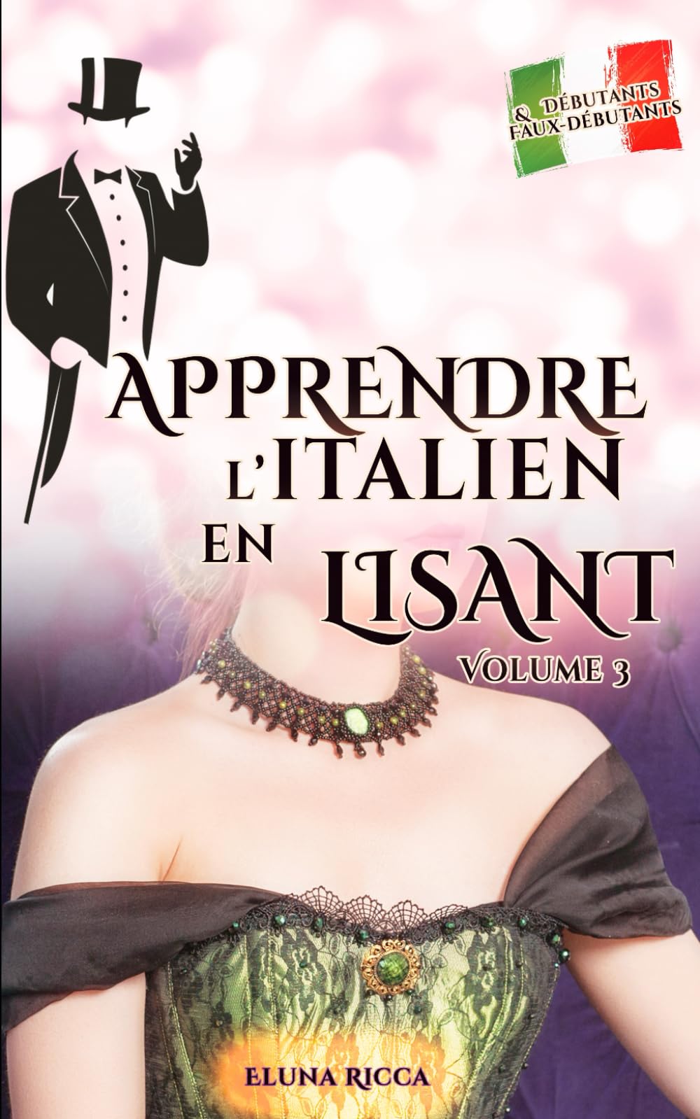 Apprendre l'italien en lisant: Volume 3 — Le collier de la Reine International
