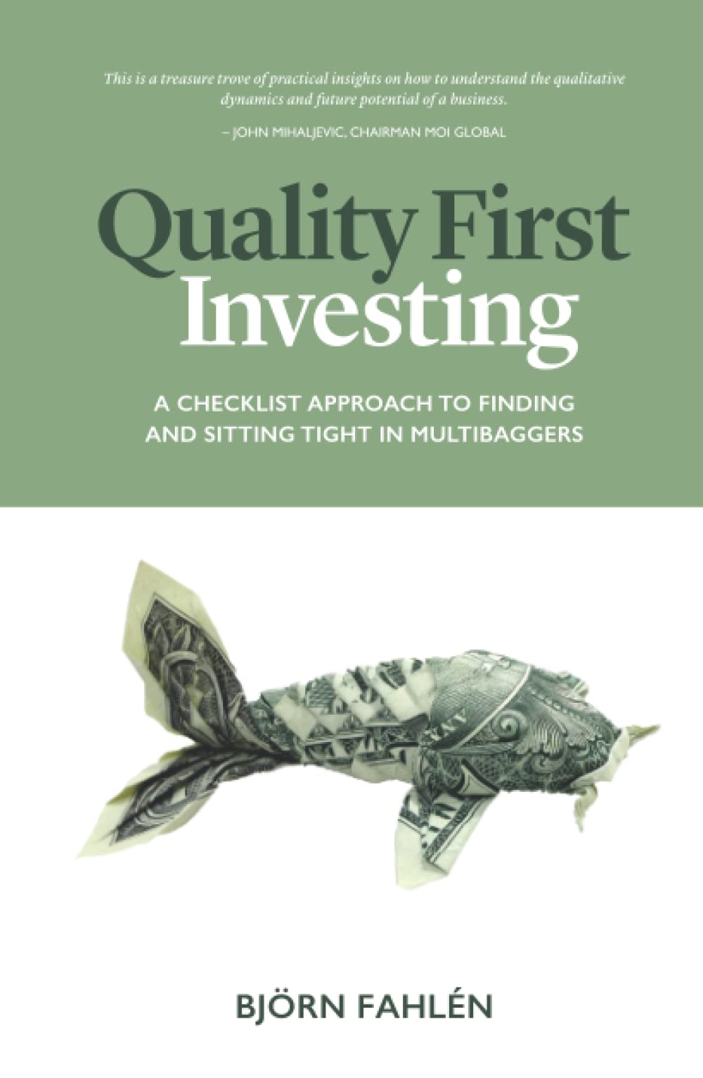 Quality First Investing: A checklist approach to finding and sitting tight in multibaggers Business, Finance & Career