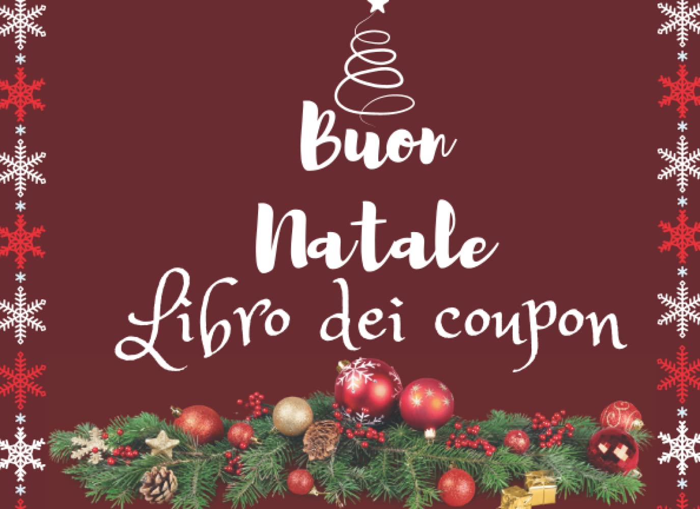 Buon Natale libro dei coupon: 25 riempibile Libro dei coupon in bianco di Buon Natale per bambini e adulti: per bambini e adulti riempibile Libro dei ... per bambini e adulti per gli amanti Natale Hobbies & Crafts