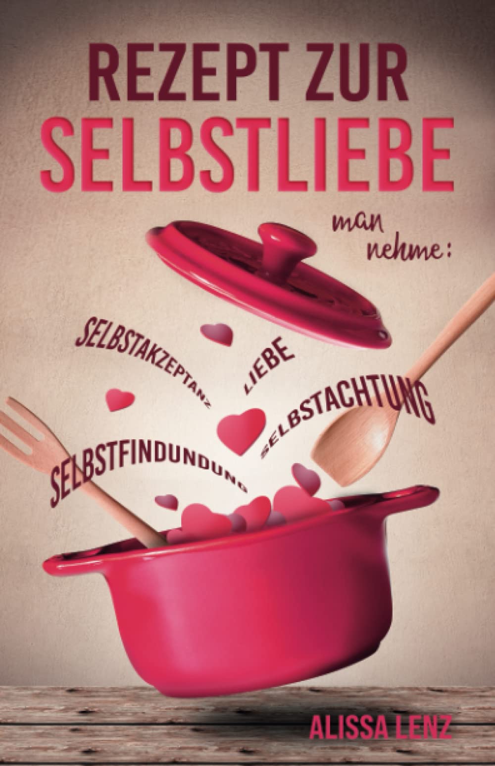 Rezept zur Selbstliebe, man nehme... Medicine
