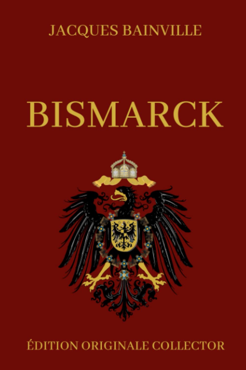Jacques Bainville BISMARCK: Édition Originale Collector book