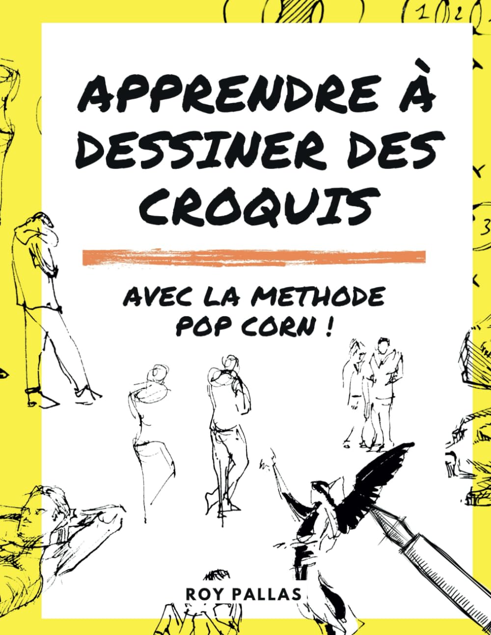 Croquis pop !: Apprendre à dessiner des croquis avec la méthode POP-CORN book