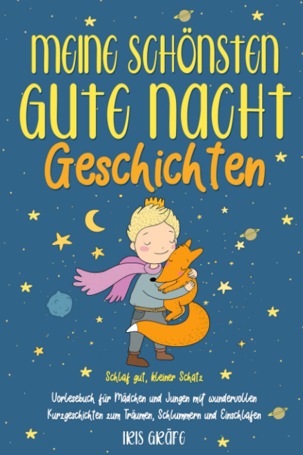 Meine schönsten Gute Nacht Geschichten- Schlaf gut, kleiner Schatz: Vorlesebuch für Mädchen und Jungen mit wundervollen Kurzgeschichten zum Träumen, Schlummern und Einschlafen Parents & Children