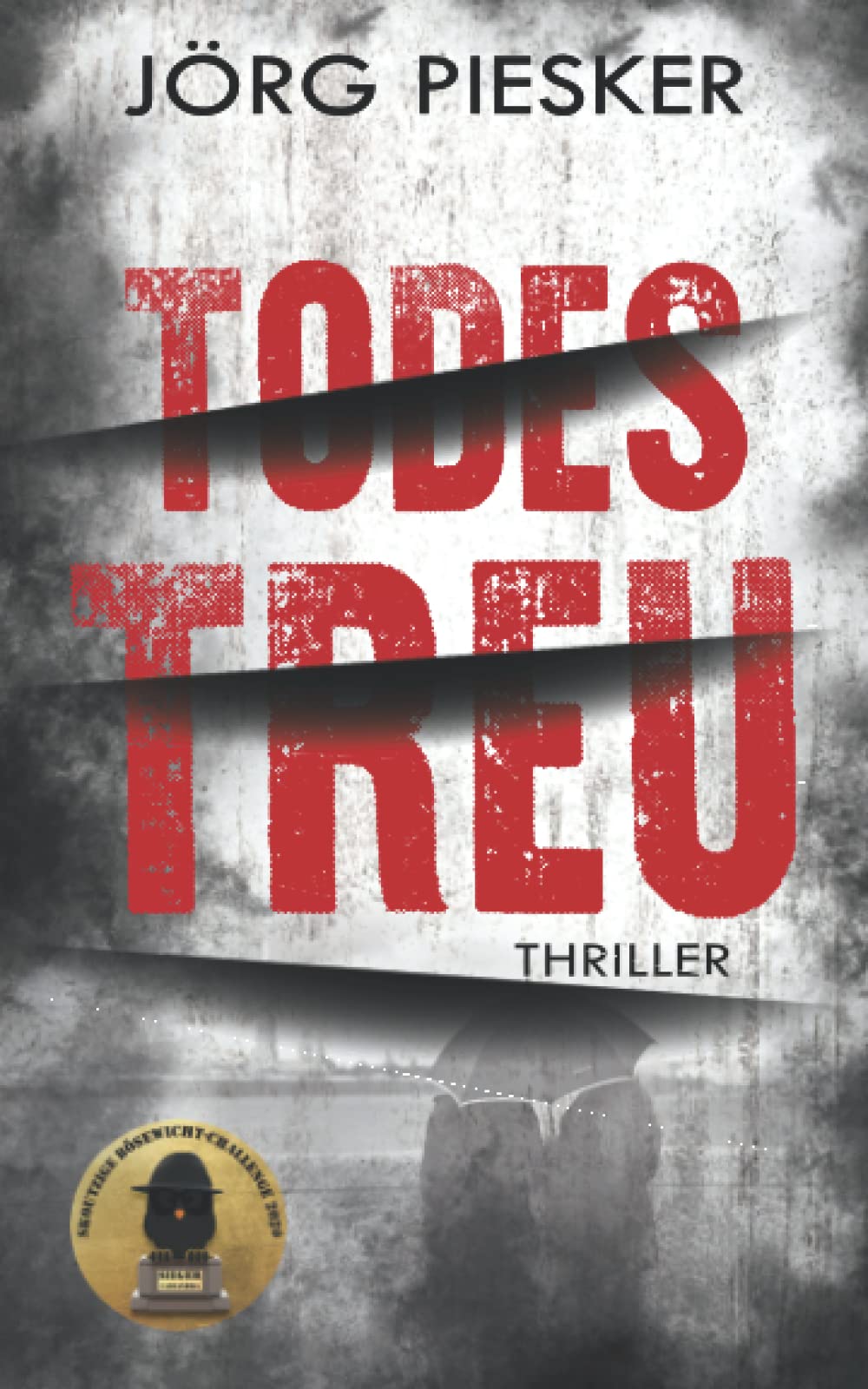 TodesTreu (Erdinger und Wohlnagel, Band 1) Detective & CSI