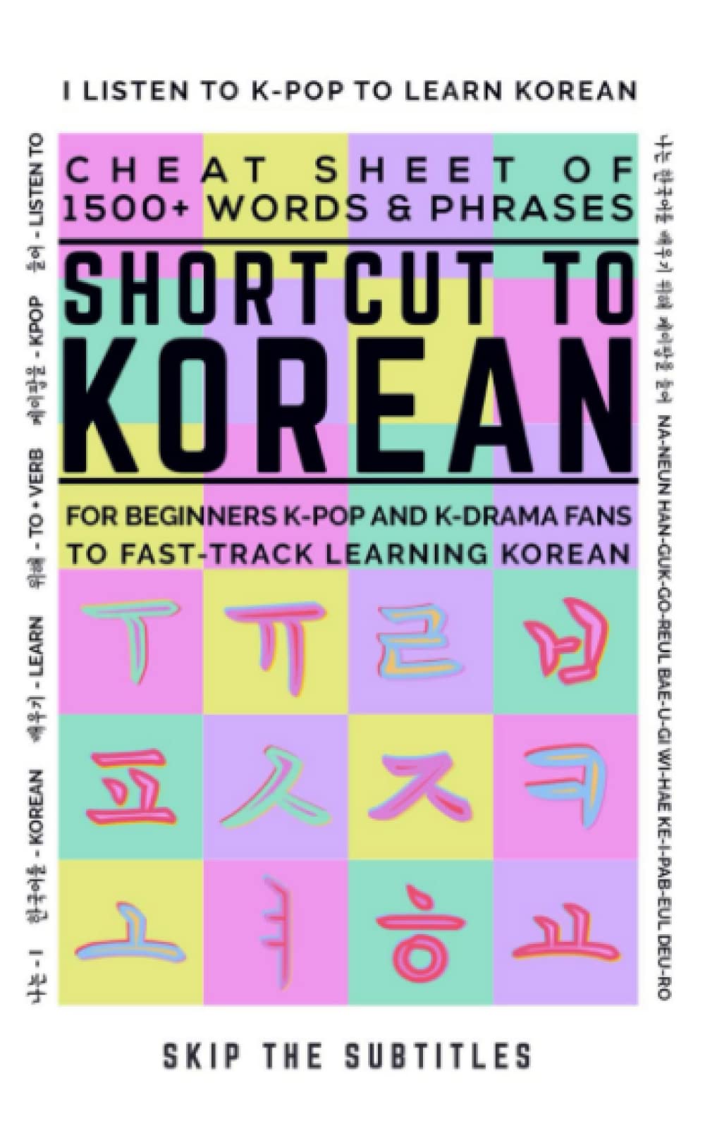 Shortcut to Korean: Cheat Sheet of 1500+ Words & Phrases For Beginners K-Pop and K-Drama Fans to Fast-Track Learning Korean Foreign Languages ​​& Dictionaries
