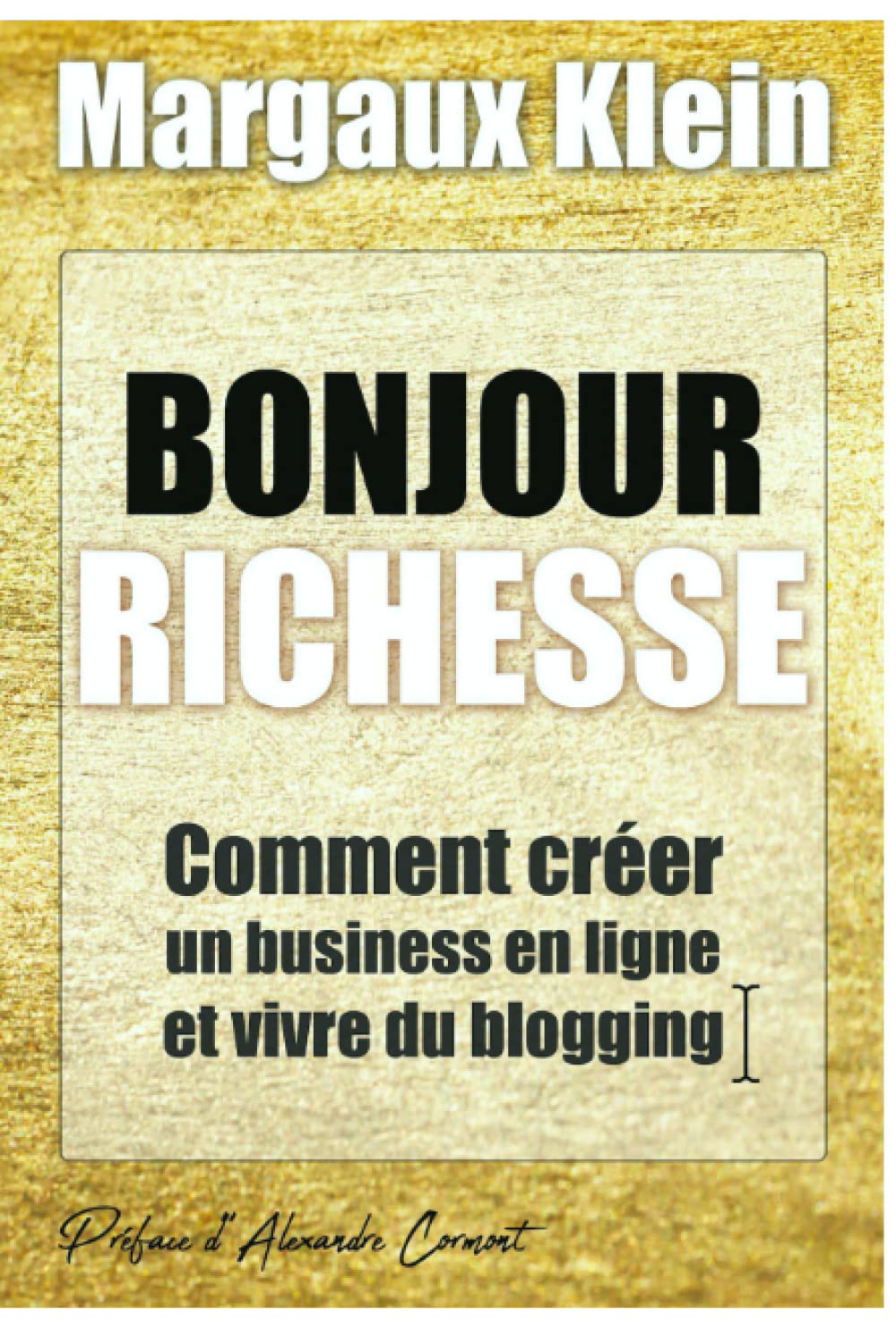 Bonjour Richesse - Margaux Klein: Le manuel business pour créer une entreprise millionnaire et spirituelle Lifestyle