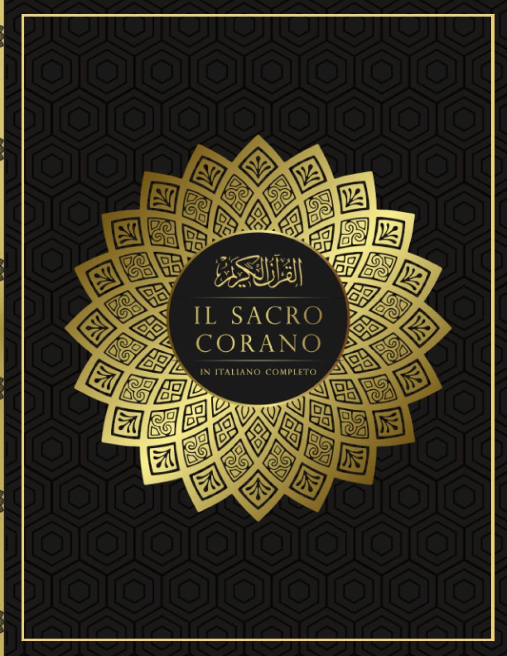 Il Sacro Corano in italiano completo libro originale a fronte: Il Corano / corano traslitterato traduzione facile e chiaro da leggere book