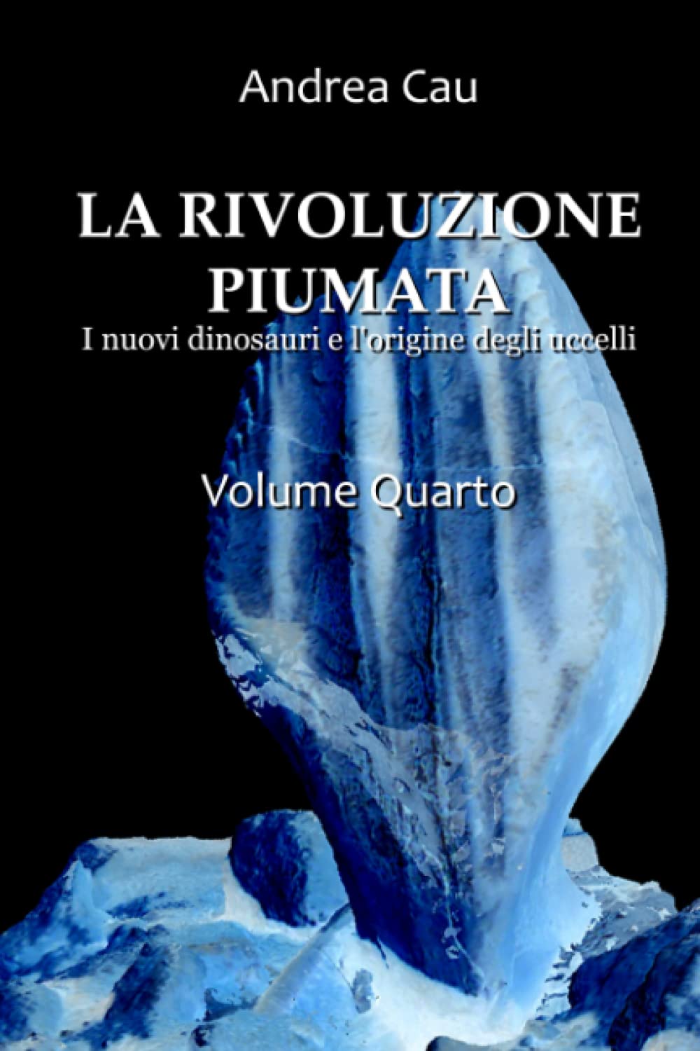 LA RIVOLUZIONE PIUMATA - VOLUME QUARTO: Gli ornitischi Business & Technology
