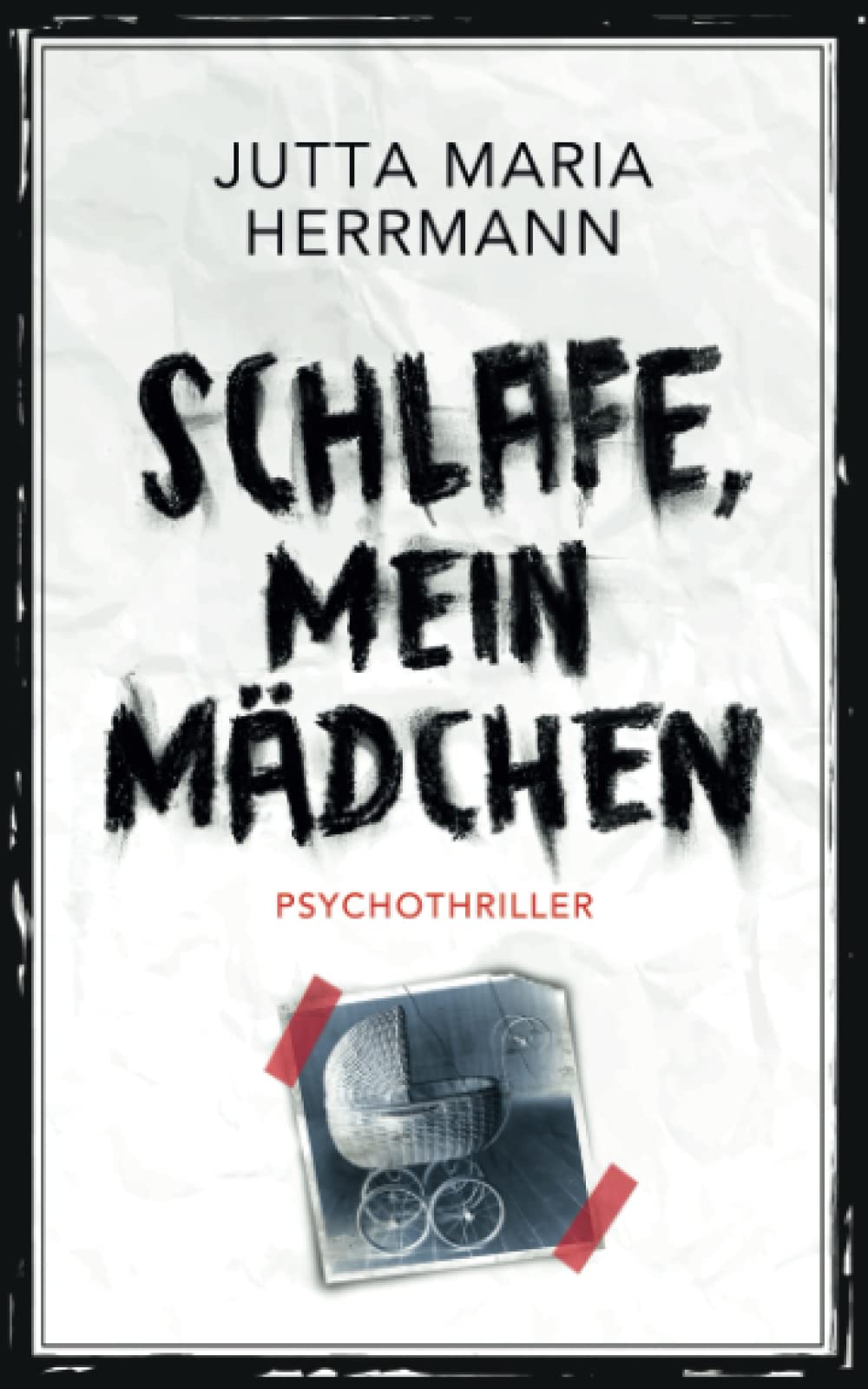 Schlafe, mein Mädchen: Psychothriller Action & Adventure