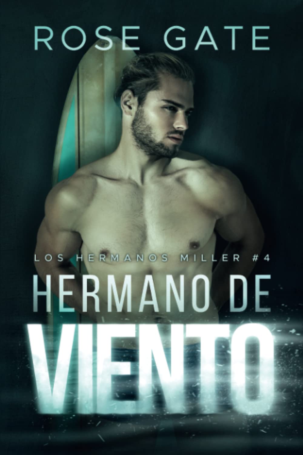 Hermano de viento: Serie hermanos Miller #4 (Los Hermanos Miller, Band 4) Romantic Thrillers