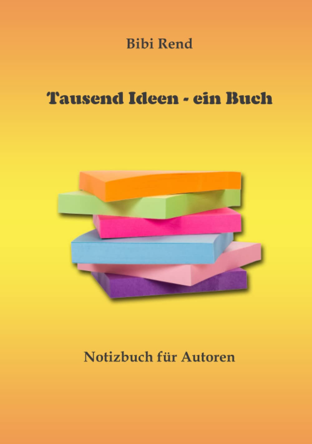 Tausend Ideen - ein Buch: Notizbuch für Autoren Books